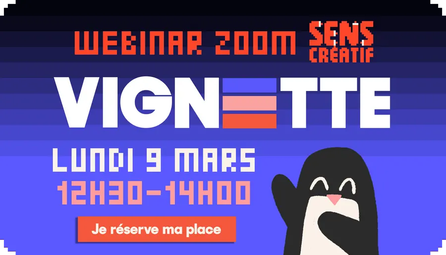Participer au webinar Vignette organisé par Sens Créatif